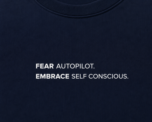 Camiseta Fear Autopilot Embrace Self Conscious