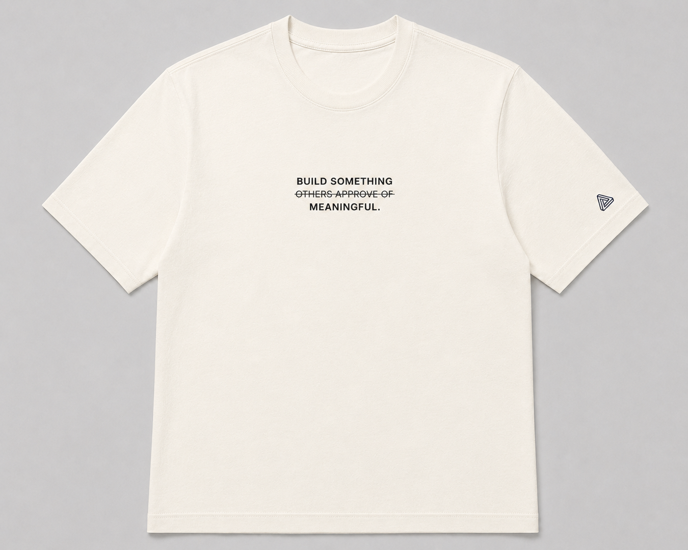 Camiseta Build Something Meaningful.