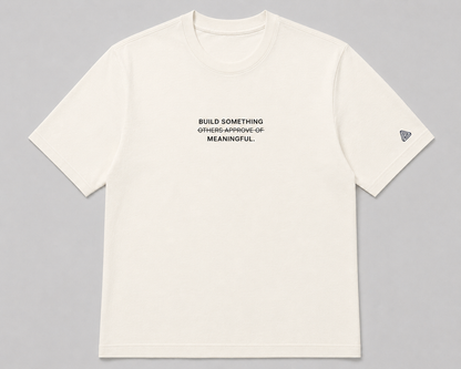 Camiseta Build Something Meaningful.