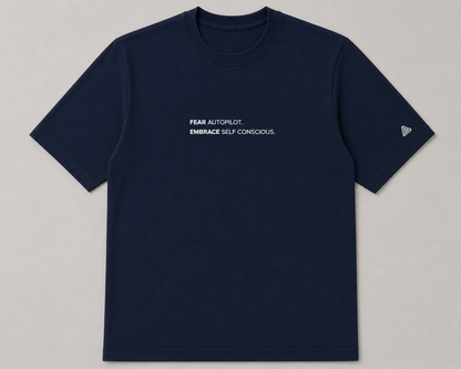 Camiseta Fear Autopilot Embrace Self Conscious