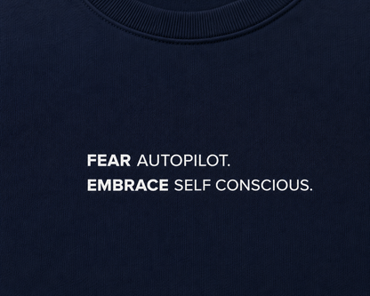 Camiseta Fear Autopilot Embrace Self Conscious